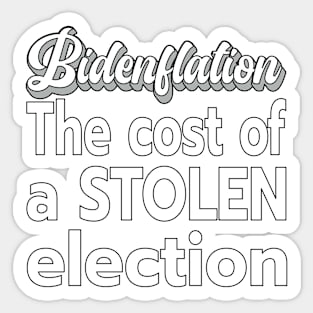 Copy of INFLATION BIDENFLATION SHIRT, STICKERS, AND MORE Sticker